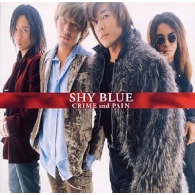 SHY BLUE / SHY BLUE/クライム・アンド・ペイン