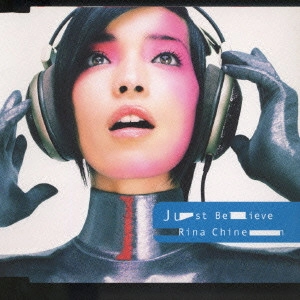 RINA CHINEN / 知念里奈 / Just Believe