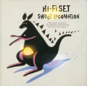 Hi-Fi Set / ハイ・ファイ・セット / SWEET LOCOMOTION