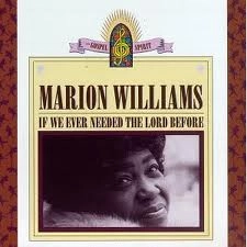 MARION WILLIAMS / マリオン・ウィリアムス / ザ・ロード(国内盤帯 解説付)  / IF WE EVER NEEDED THE LORD BEFORE