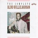 BLIND WILLIE JOHNSON / ブラインド・ウィリー・ジョンソン / コンプリ―ト