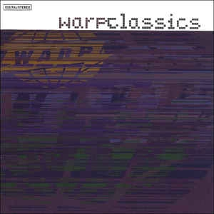 V.A. / オムニバス / ワープ・クラシックス / Warp Classics