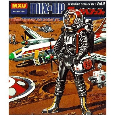 DERRICK MAY / デリック・メイ / MIX-UP FEATURING DERRICK MAY VOL.5 / ミックスアップVOL.5