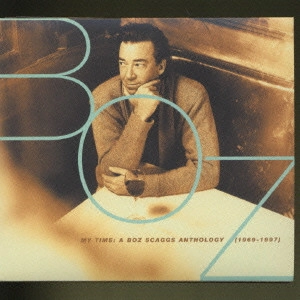 BOZ SCAGGS / ボズ・スキャッグス / マイ・タイム ボズ・スキャッグス・アンソロジー(1969-1997) / My Time : A Boz Scaggs Anthology (1969-1997)