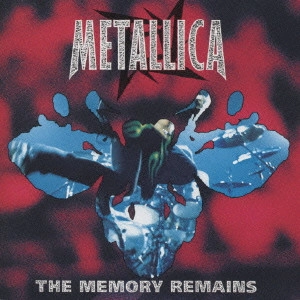 METALLICA / メタリカ / The Memory Remains / ザ・メモリー・リメインズ