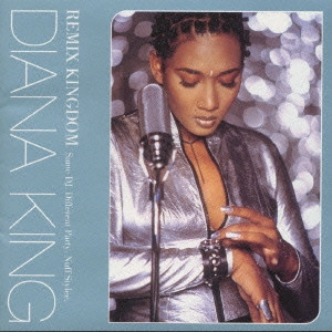 DIANA KING / ダイアナ・キング / リミックス・キングダム / REMIX KINGDOM