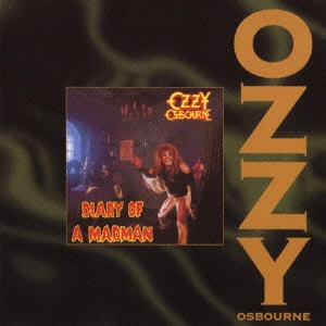 ダイアリー・オブ・ア・マッドマン / Diary Of A Madman / OZZY