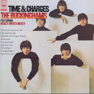 BUCKINGHAMS / バッキンガムズ / タイム&チャージス / Time And Charges