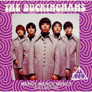 BUCKINGHAMS / バッキンガムズ / マーシー・マーシー・マーシー(コレクション) / Mercy. Mercy. Mercy (a Collection)