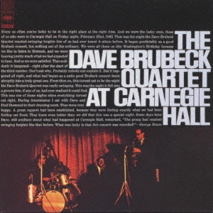 DAVE BRUBECK / デイヴ・ブルーベック / アット・カーネギー・ホール / The Dave Brubeck Quartet At Carnegie Hall