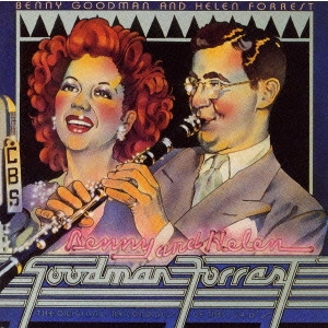 ヘレン・フォレスト / ヘレン・フォレスト&ベニー・グッドマン 1940’s / Benny Goodman & Helen Forrest - The Original Recordings Of The 1940's