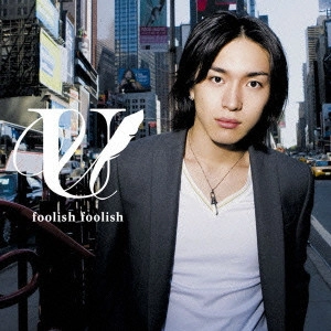 YUYA MATSUSHITA / 松下優也 / foolish foolish / FOOLISH FOOLISH