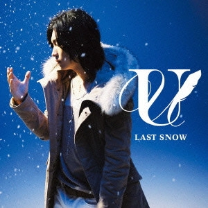 YUYA MATSUSHITA / 松下優也 / LAST SNOW