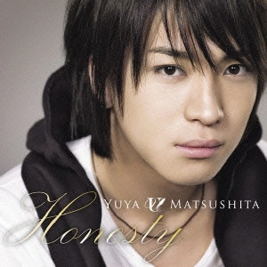 YUYA MATSUSHITA / 松下優也 / Honesty/願いがかなうなら...
