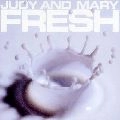 JUDY AND MARY / ジュディ・アンド・マリー / ＦＲＥＳＨ