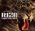 RIZE / ライズ / Ｌｉｇｈｔ　Ｙｏｕｒ　Ｆｉｒｅ