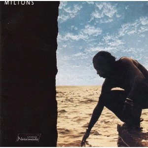 MILTON NASCIMENTO / ミルトン・ナシメント / ミルトンス