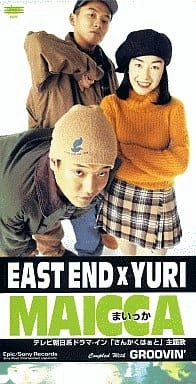 EAST END×YURI / MAICCA/グルーヴィン