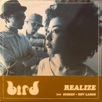 bird / ＲＥＡＬＩＺＥ　ｆｅａｔ．ＳＵＩＫＥＮ＋