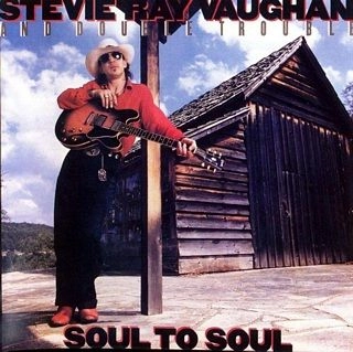 STEVIE RAY VAUGHAN AND DOUBLE TROUBLE / スティーヴィー・レイ・ヴォーン&ダブル・トラブル / ソウル・トゥ・ソウル