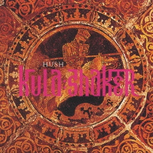 KULA SHAKER / クーラ・シェイカー / ハッシュ / HUSH