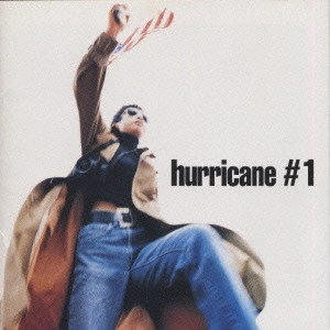 HURRICANE #1 / ハリケーン #1 / ハリケーン #1 / Hurricane #1