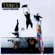 TRAVIS / トラヴィス / グッド・フィーリング / GOOD FEELING