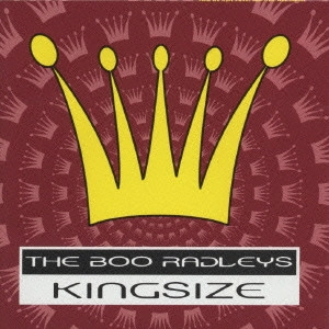 BOO RADLEYS / ブー・ラドリーズ / キングサイズ / Kingsize
