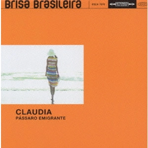 CLAUDIA / クラウヂア / Passaro Emigrante