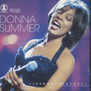 DONNA SUMMER / ドナ・サマー / ライヴ&モア・アンコール! / LIVE & MORE ENCORE!