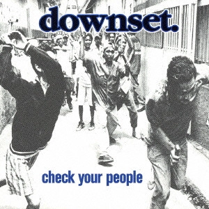 DOWNSET / ダウンセット / チェック・ユア・ピープル / check your people