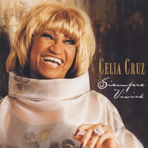 CELIA CRUZ / セリア・クルース / シエンプレ・ビビレ