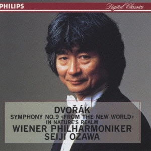 SEIJI OZAWA / 小澤征爾 / ドヴォルザーク:交響曲第9番「新世界より」/序曲「自然の中で」@小澤征爾/VPO