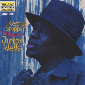 JUNIOR WELLS / ジュニア・ウェルズ / キープ・オン・ステッピン~ザ・ベスト・オブ・ジュニア・ウェルズ / KEEP ON STEPPIN'-THE BEST OF JUNIOR WELLS
