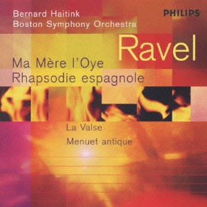 BERNARD HAITINK / ベルナルト・ハイティンク / マ・メール・ロワ~ラヴェル管弦楽曲集2