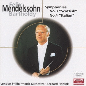 BERNARD HAITINK / ベルナルト・ハイティンク / メンデルスゾーン:交響曲第3番「スコットランド」・第4番「イタリア」