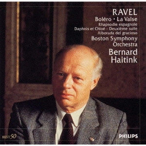 BERNARD HAITINK / ベルナルト・ハイティンク / "ラヴェル:ボレロ|ラ・ヴァルス,他"