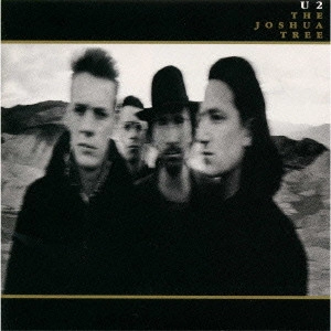 U2 / ヨシュア・トゥリー / THE JOSHUA TREE
