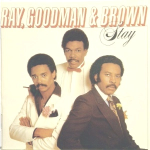 RAY, GOODMAN & BROWN / レイ,グッドマン&ブラウン / 夜明けまで愛して (国内盤) / STAY