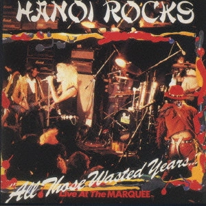 HANOI ROCKS / ハノイ・ロックス / 燃えるロンドン・ナイト