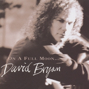 オン・ア・フル・ムーン / DAVID BRYAN (BON JOVI) / デヴィッド