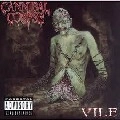 CANNIBAL CORPSE / カンニバル・コープス / ヴァイル (顰蹙)