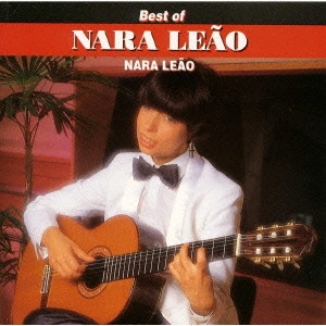 NARA LEAO / ナラ・レオン / ジサフィナード~ベスト・オブ・ナラ・レオン / BEST OF NARA LEテO