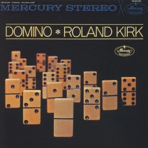 ROLAND KIRK(RAHSAAN ROLAND KIRK) / ローランド・カーク / ドミノ＋4 / DOMINO