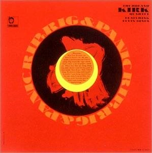ROLAND KIRK(RAHSAAN ROLAND KIRK) / ローランド・カーク / リップ、リグ & パニック / "RIP, RIG AND PANIC"