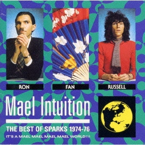 SPARKS / スパークス / ベスト・オブ・スパークス / MAEL INTUITION (THE BEST OF SPARKS 1974-76)