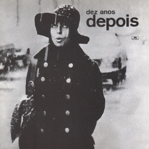 NARA LEAO / ナラ・レオン / 美しきボサノヴァのミューズ〈完全盤〉 / DEZ ANOS DEPOIS