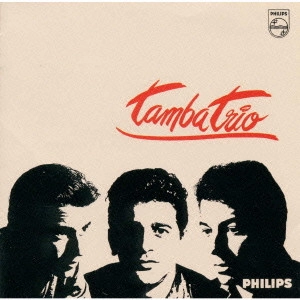 TAMBA TRIO / タンバ・トリオ / デビュー / TAMBA TRIO