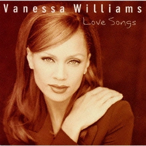 VANESSA WILLIAMS / ヴァネッサ・ウィリアムス / アルフィー／ベスト・オブ・ヴァネッサ・ウィリアムス / LOVE SONGS