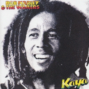 BOB MARLEY (& THE WAILERS) / ボブ･マーリー（･アンド･ザ･ウエイラーズ） / カヤ / KAYA